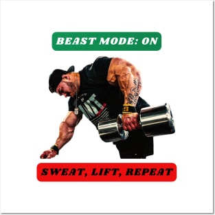 BEAST MODE: ON. Sweat, Lift, Repeat Posters and Art